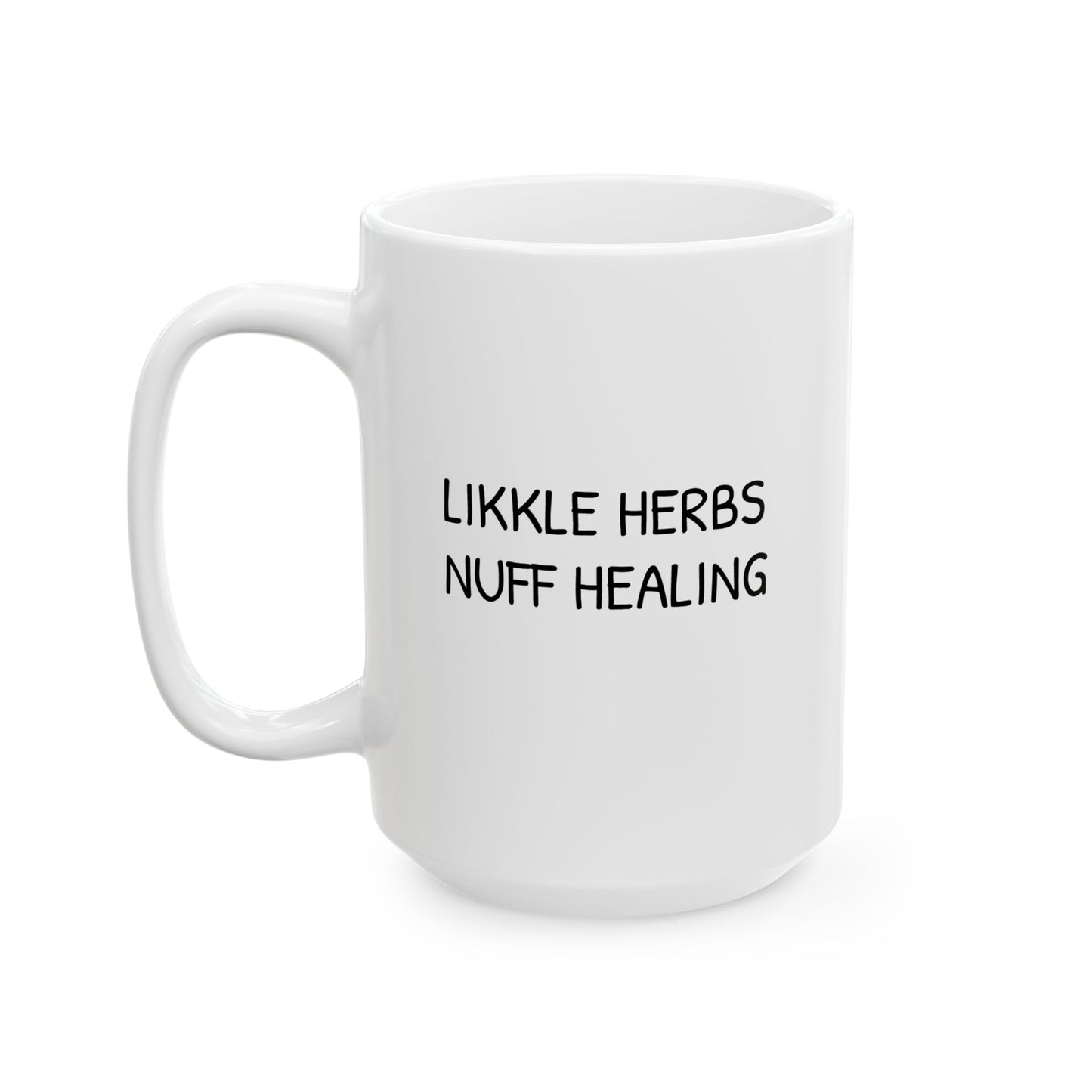 'Likkle Herbs Nuff Healing' Ceramic Mug